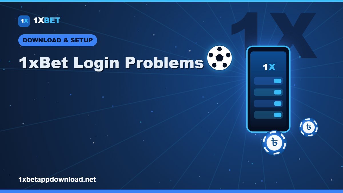 1xBet Login Problems and How to Fix Them