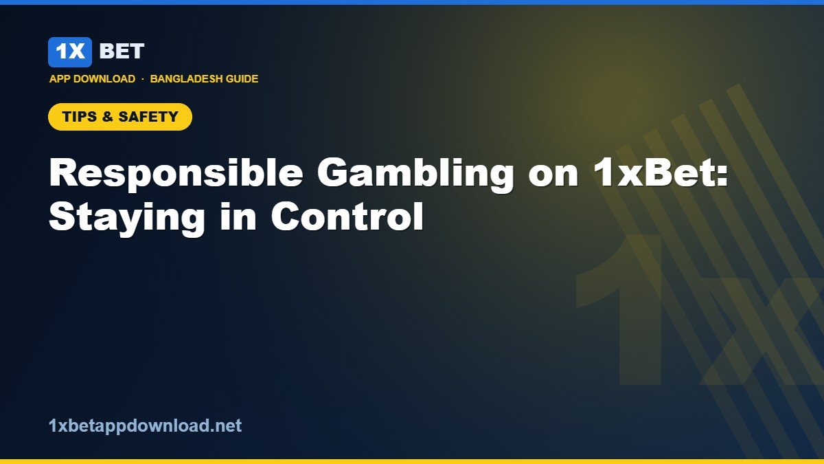 Responsible Gambling on 1xBet: Setting Limits and Staying in Control