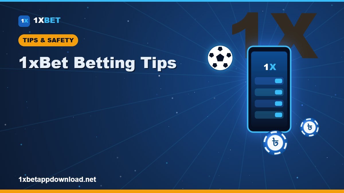 1xBet Betting Tips for Beginners in Bangladesh